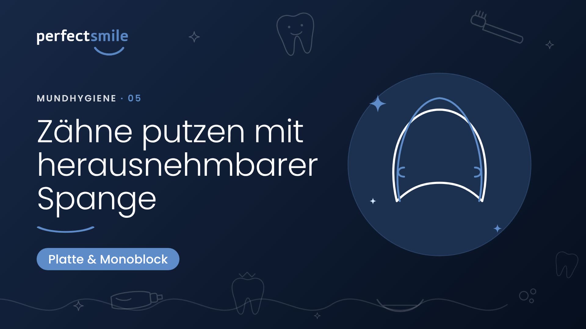 Vorschaubild: Zähneputzen mit herausnehmbarer Spange